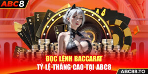 doc-lenh-baccarat-ty-le-thang-cao-tai-abc8