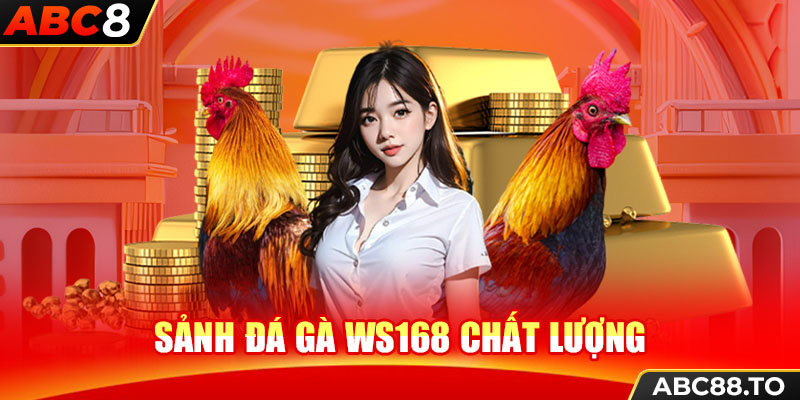 sanh-da-ga-ws168-chat-luong