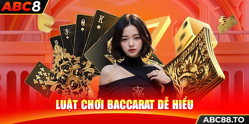 luat-choi-baccarat-de-hieu-