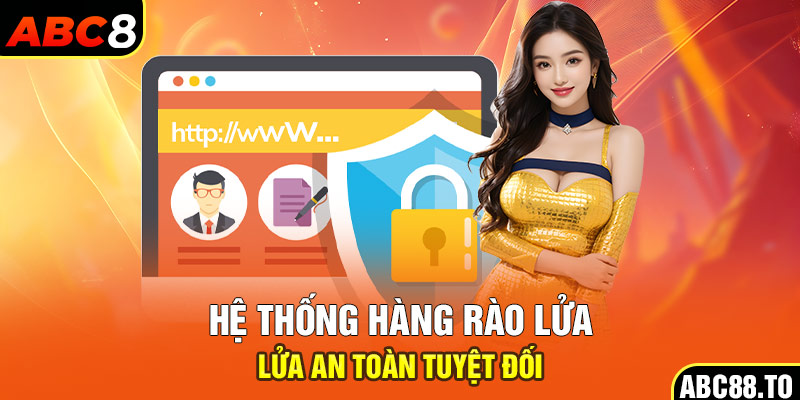 he-thong-hang-rao-lua-an-toan-tuyet-doi