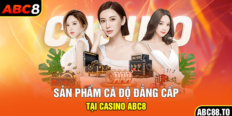 san-pham-ca-do-dang-cap-tai-casino-abc8