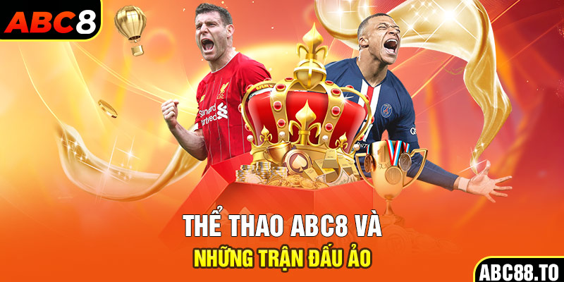 the-thao-abc8-va-nhung-tran-dau-ao